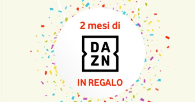 due mesi di dazn gratis