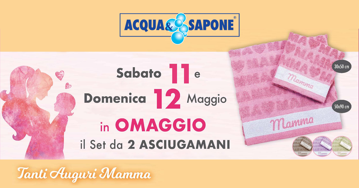 Festa della Mamma con Acqua & Sapone: asciugamani dedicati omaggio!
