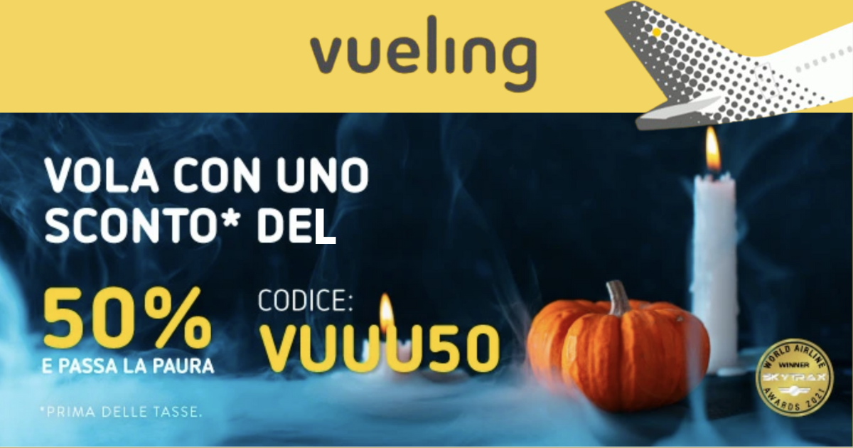 Promo flash Vueling usa oggi il codice sconto e vola a metà prezzo tra
