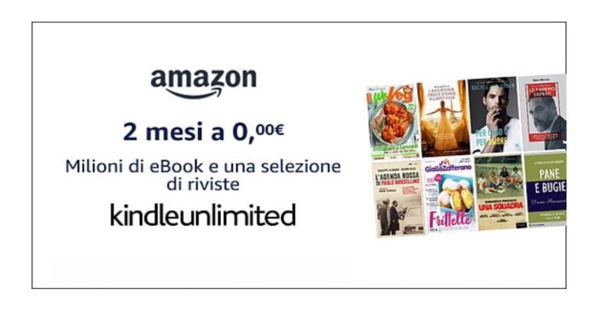 Offerta Kindle Unlimited: ottieni 2 mesi GRATIS, senza vincoli!