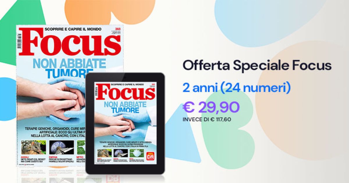 OFFERTA BOMBA: abbonati 2 anni a Focus a soli 29,90€, anziché 117,60 ...