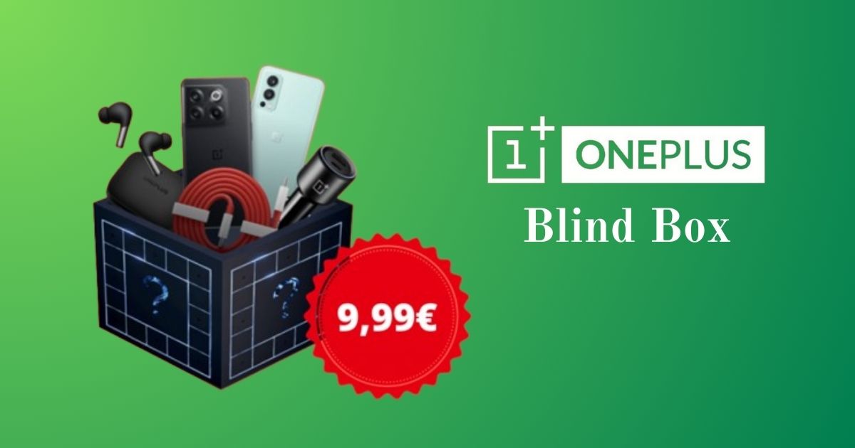 $99 Plus Box OnePlus App Store: Blind Box a 9,99€ con sorprese del valore minimo di ...