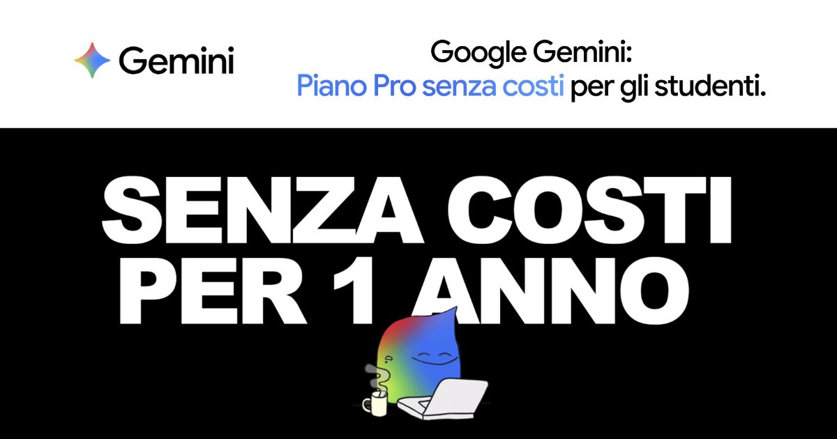 Offerta Google per studenti universitari: 1 anno gratis di Gemini Pro ...